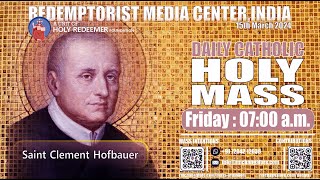 Catholic Holy Mass  15th March 2024 Friday  Feast of St Clement Hofbauer [upl. by Rhodie]