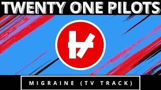 Twenty One Pilots Migraine Instrumental w backing vocals TV Track [upl. by Nodle170]