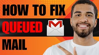 How to Fix Queued Gmail 2024 [upl. by Liagabba]