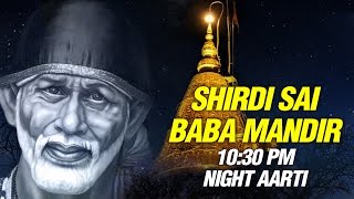 Shirdi Sai Baba Night Aarti 1030 PM by Suresh Wadkar  Mandir Shej Aarti  SAI AASHIRWAD [upl. by Ihtac]