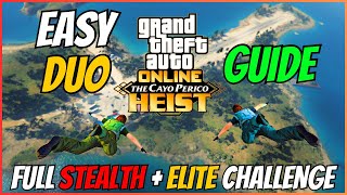 GTA 5 CAYO PERICO HEIST DUO GUIDE  Full STEALTH amp ELITE Challenge [upl. by Elimac]