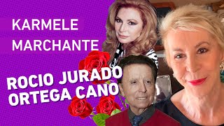 Karmele Marchante  ROCÍO JURADO Y ORTEGA CANO UNA PAREJA CUESTIONADA [upl. by Ihn]