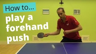 How to play a forehand push in table tennis [upl. by Hamon]