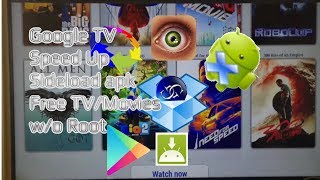 Google TV Speed Up amp Sideload APKs and Get Free TVMovies NO ROOT [upl. by Malinde]