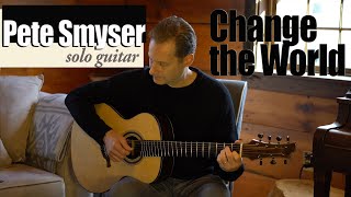 Change the World  solo guitar instrumental 7 string  Pete Smyser [upl. by Blackmun380]