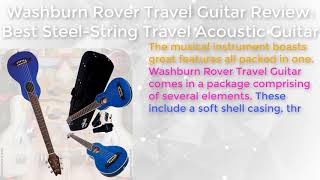 Washburn Rover Travel Guitar Review Best SteelString Travel Acoustic Guitar [upl. by Yruok]