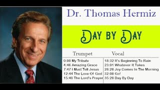 Dr Tom Hermiz  Day By Day  full album [upl. by Ennylhsa]