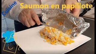 Le Saumon en Papillote [upl. by Nyliuqcaj297]