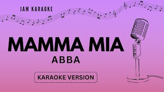 ABBA  Mamma Mia Karaoke Version [upl. by Aikemet]