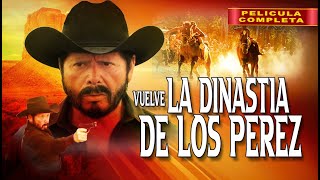 Vuelve La Dinastia De Los Perez  Película Completa  Aguila Blanca TV  Accion y Corridos  2024 [upl. by Hilarius]