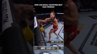 How can Khalil beat Alex ufc ufchindi ufcindia mmahindi ufc307 alexpereira khalilrountree [upl. by Soinski]