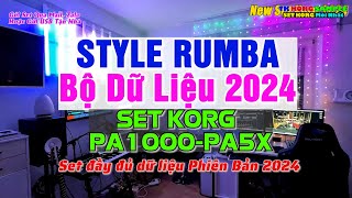 STYLE RUMBA  BỘ DỮ LIỆU 2024  Set Korg For Pa700Pa1000Pa5X [upl. by Evante767]