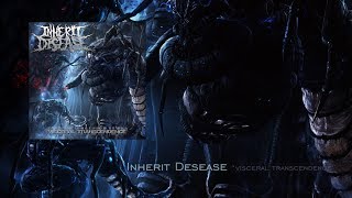 Inherit Disease quotVisceral Transcendencequot Full Album [upl. by Nerred]