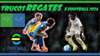 TRUCOS EFOOTBALL TODOS LOS REGATES EFOOTBALL 2024 TUTORIAL [upl. by Ehrenberg]