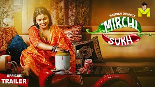 MIRCHI SUKH  Official Trailer  Streaming Now  To Watch Full Video Download And Subscribe MASTRAM [upl. by Lenka]