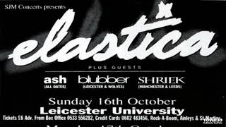 Elastica  Live at Leicester University 16th October 1994 [upl. by Flowers]