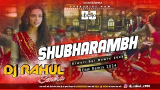 Shubharambh  Dewali Spl 2024  Edm Trance Mix  Dj Rahul Senera [upl. by Prudie]