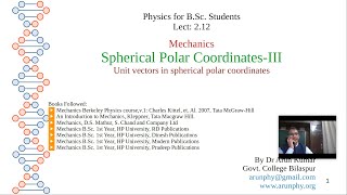 Lecture 212 Spherical Polar CoordinatesIII Unit vectors in spherical polar coordinates [upl. by Terza]