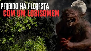 PERDIDO NA FLORESTA COM UM LOBISOMEM [upl. by Preston292]