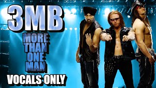 3MB  More Than One Man Vocals Only [upl. by Akinet]