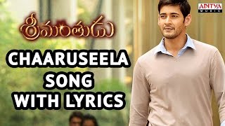 Srimanthudu Songs With Lyrics  Charuseela Song  Mahesh Babu Shruti Haasan Devi Sri Prasad [upl. by Kellby]