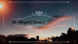 Be Alright by Dean Lewis  Mixed Ver Cover  Michiee [upl. by Aicitan315]