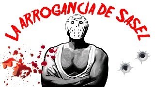 La arrogancia de Sasel Directo [upl. by Reggie]