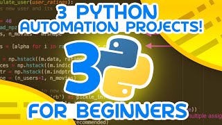 3 Python Automation Projects  For Beginners [upl. by Kalli838]