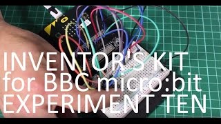 Inventors Kit for the BBC microbit Experiment 10 [upl. by Floris]