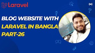 Make Post Slugs Unique amp Fix Image Path Issues in Admin Panel  Laravel Blog Bangla Tutorial Part26 [upl. by Beora515]