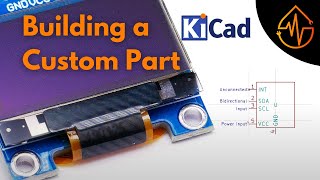 KiCad Custom Parts  Part 2 [upl. by Nauqyaj]