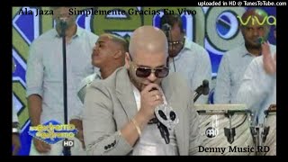 Ala Jaza  Simplemente Gracias En Vivo Calidad Audio Full [upl. by Ettevram]