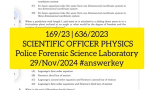 16923  6362023 SCIENTIFIC OFFICER PHYSICS Police Forensic Science Laboratory answerkey [upl. by Eltotsira]