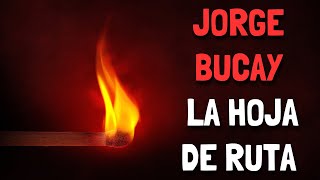 Jorge Bucay  La Hoja de RUTA [upl. by Gratianna]