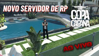 NOVO SERVIDOR DE RP  CONTEÚDO EXCLUSIVO COPA CABANA [upl. by Kristal]