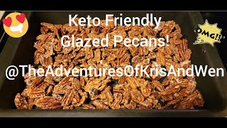 Keto Friendly Low Carb Candied Glazed Pecans Mmmm [upl. by Armand]