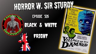 HORROR WITH SIR STURDY EPISODE 526 👁️‍🗨️ EERIE EYES VILLAGE OF THE DAMNED TERROR [upl. by Marillin]