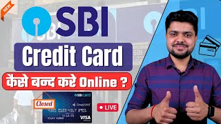 How to Close SBI Credit Card Online  SBI Credit Card Kaise Band Kare  SBI Credit Card Close Online [upl. by Elacsap]