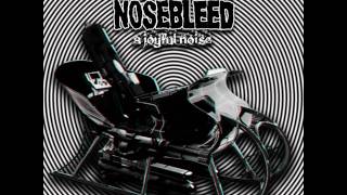 Agoraphobic Nosebleed  A Joyful Noise [upl. by Asin]