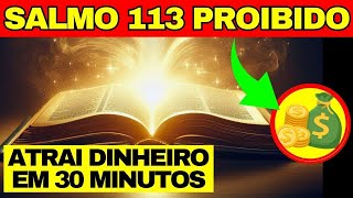 SALMO 113 LIBERA tanto DINHEIRO que você NÃO SABERÁ onde GASTAR Escondido a Séculos 1 Samuel 28 [upl. by Rothenberg684]