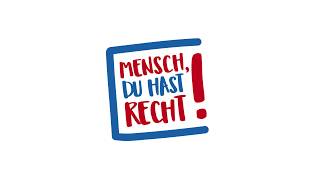 Mensch du hast Recht  Die Kampagne [upl. by Dugan]