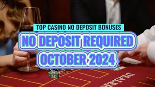 Top FIVE No Deposit Casino Bonuses For October 2024 [upl. by Opaline]