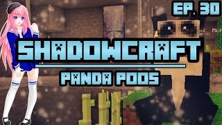 Panda Poos  ShadowCraft  Ep 30 [upl. by Riek]