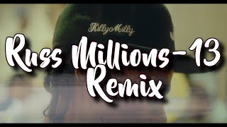 RUSS MILLIONS  13 REMIX [upl. by Oirottiv]