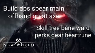 New world  Build dps spear great axe for corrupted enemies PVE [upl. by Cesar]