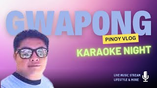 2 HOURS KARAOKE NIGHT LIVE  GWAPONG PINOY VLOG [upl. by Honorine]