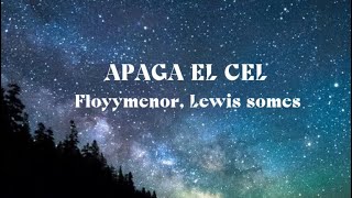 Apaga el cel song with lyrics floyymenor Lewis somes❤️like comment subscribe [upl. by Carolus567]