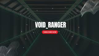 VOIDRANGER Live Stream [upl. by Alenas474]