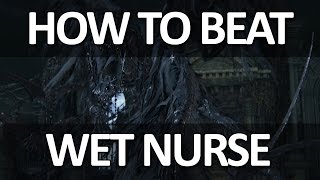 Bloodborne  Mergos Wet Nurse Easy Kill [upl. by Ytsenoh]