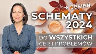 SCHEMATY PIELĘGNACJI na JESIEŃ 📑  Do każdego PROBLEMU i rodzaju CERY [upl. by Maurreen296]